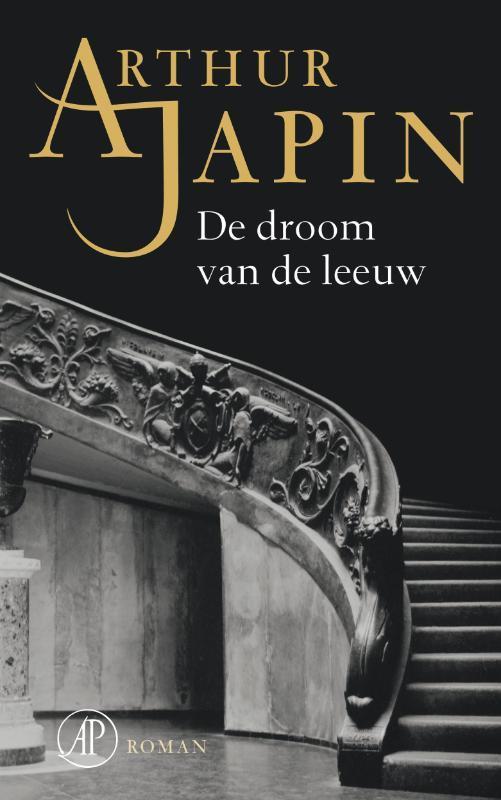 De droom van de leeuw 9789029573627 Arthur Japin, Boeken, Romans, Zo goed als nieuw, Verzenden