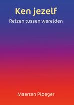 Ken jezelf 9789083275574 Maarten Ploeger, Verzenden, Gelezen, Maarten Ploeger