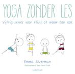 Yoga zonder les 9789000344055 Emma Silverman, Verzenden, Gelezen, Emma Silverman