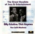 cd - Billy Eckstine / Dick Haymes - You Call It Madness, Zo goed als nieuw, Verzenden