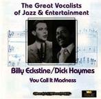cd - Billy Eckstine / Dick Haymes - You Call It Madness, Verzenden, Zo goed als nieuw
