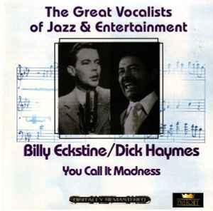 cd - Billy Eckstine / Dick Haymes - You Call It Madness, Cd's en Dvd's, Cd's | Jazz en Blues, Zo goed als nieuw, Verzenden