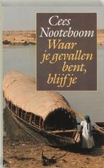 Waar je gevallen bent, blijf je / Grote ABC / 592, Boeken, Verzenden, Gelezen, Cees Nooteboom