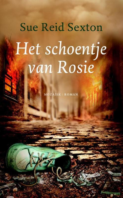 Het schoentje van Rosie 9789023996903 Sue Reid Sexton, Boeken, Historische romans, Gelezen, Verzenden