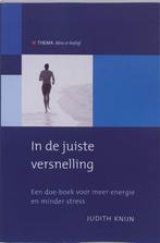 In de juiste versnelling 9789058712042 Judith Knijn, Boeken, Verzenden, Gelezen, Judith Knijn