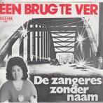 vinyl single 7 inch - De Zangeres Zonder Naam - Een Brug..., Verzenden, Zo goed als nieuw