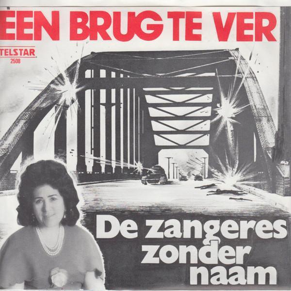 vinyl single 7 inch - De Zangeres Zonder Naam - Een Brug..., Cd's en Dvd's, Vinyl Singles, Zo goed als nieuw, Verzenden