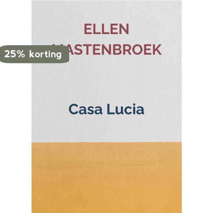 Casa Lucia 9789402195927 Ellen Mastenbroek, Boeken, Literatuur, Gelezen, Verzenden