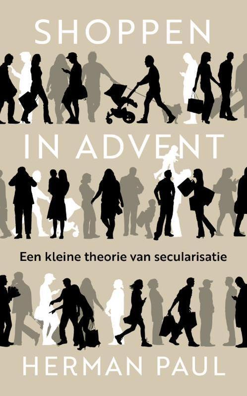 Shoppen in advent 9789043532983 Herman Paul, Boeken, Godsdienst en Theologie, Zo goed als nieuw, Verzenden