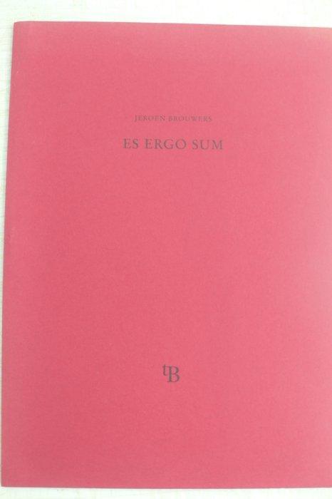Gesigneerd; Jeroen Brouwers - Es ergo sum (zonder bijlage) -, Antiek en Kunst, Antiek | Boeken en Bijbels