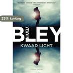 Kwaad licht / Ellen Tamm 9789400510111 Mikaela Bley, Verzenden, Gelezen, Mikaela Bley