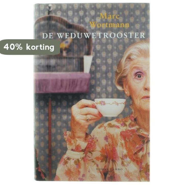 Weduwetrooster 9789026317651 Marc Wortmann, Boeken, Romans, Zo goed als nieuw, Verzenden