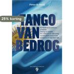 Tango van bedrog 9789081874250 Pieter de Nooij, Verzenden, Zo goed als nieuw, Pieter de Nooij