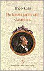 De laatste jaren van Casanova 9789025306403 Theo Kars, Boeken, Verzenden, Gelezen, Theo Kars