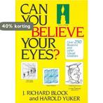 Can You Believe Your Eyes? 9780876306956 R Block J, Boeken, Verzenden, Gelezen, R Block J