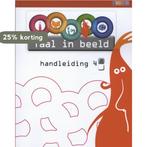 Taal in beeld Handleiding 4A 9789048713370, Verzenden, Gelezen, Annie van der Beek