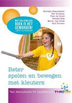 Beter spelen en bewegen met kleuters, 9789082584103, Zo goed als nieuw, Studieboeken, Verzenden