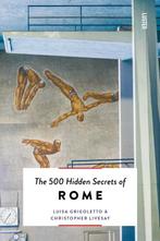 The 500 hidden secrets of Rome 9789460582059, Verzenden, Zo goed als nieuw, Luisa Grigoletto