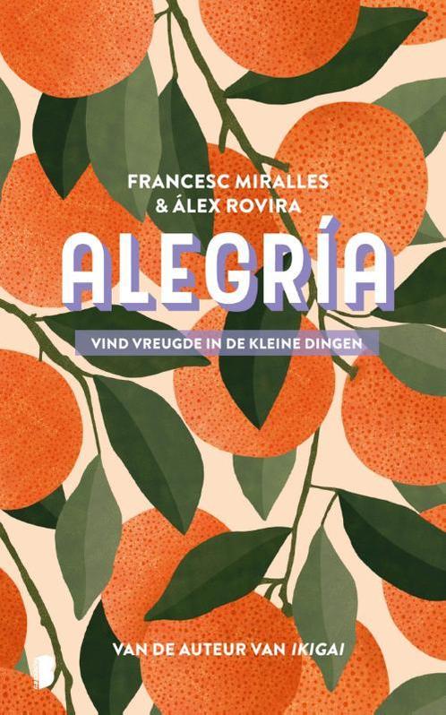 Alegría 9789022584965 Francesc Miralles, Boeken, Psychologie, Zo goed als nieuw, Verzenden