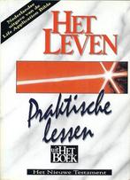 Het leven - praktische lessen uit Het Boek 9789070998257, Boeken, Verzenden, Gelezen