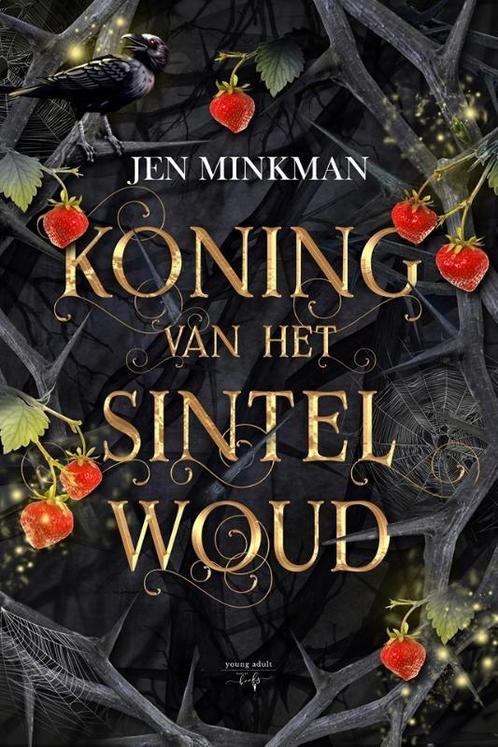 Koning van het Sintelwoud 9789463967631 Jen Minkman, Boeken, Kinderboeken | Jeugd | 13 jaar en ouder, Zo goed als nieuw, Verzenden