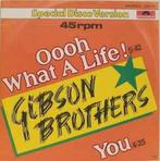 12 inch gebruikt - Gibson Brothers - Oooh What A Life!, Cd's en Dvd's, Vinyl Singles, Zo goed als nieuw, Verzenden