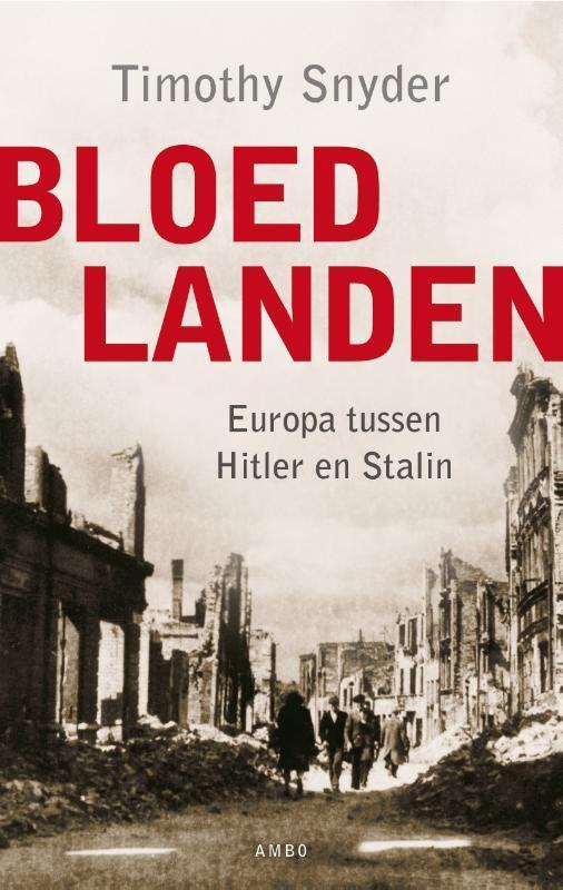 Bloedlanden 9789026325366 Timothy Snyder, Boeken, Geschiedenis | Wereld, Gelezen, Verzenden