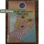 Pas op mijn hoofd waait weg 9789027640840 Dolf Verroen, Verzenden, Zo goed als nieuw, Dolf Verroen