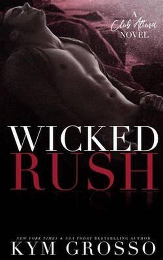 Wicked Rush 9781539168058 Kym Grosso, Boeken, Taal | Engels, Gelezen, Verzenden