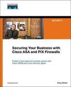 Securing your business with Cisco ASA and PIX firewalls by, Greg Abelar, Gelezen, Verzenden