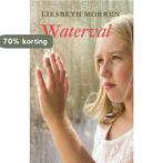 Waterval 9789058040831 Liesbeth Morren, Boeken, Verzenden, Zo goed als nieuw, Liesbeth Morren