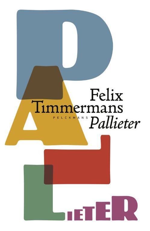 Pallieter 9789463101622 Timmermans Felix, Boeken, Romans, Gelezen, Verzenden
