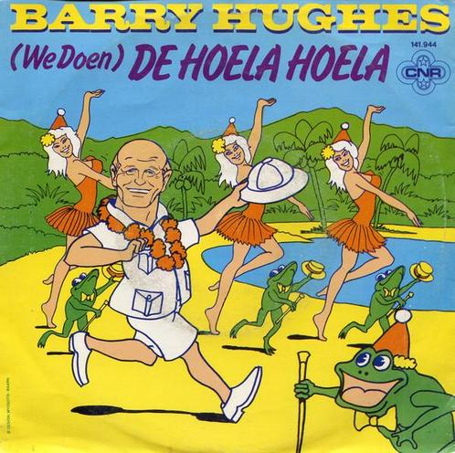 Barry Hughes - (We Doen) De Hoela Hoela / &apos;t Kikkerlied, Cd's en Dvd's, Vinyl | Nederlandstalig, Verzenden