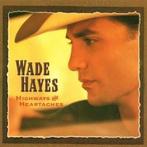 Wade Hayes - Highways And Heartaches (CD, Album), Cd's en Dvd's, Cd's | Country en Western, Gebruikt, Ophalen of Verzenden