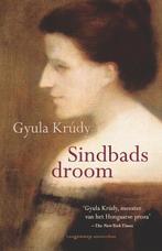 Sindbads droom 9789055155804 Gyula Krudy, Boeken, Verzenden, Zo goed als nieuw, Gyula Krudy