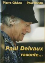 Paul Delvaux raconte ..., Boeken, Nieuw, Verzenden