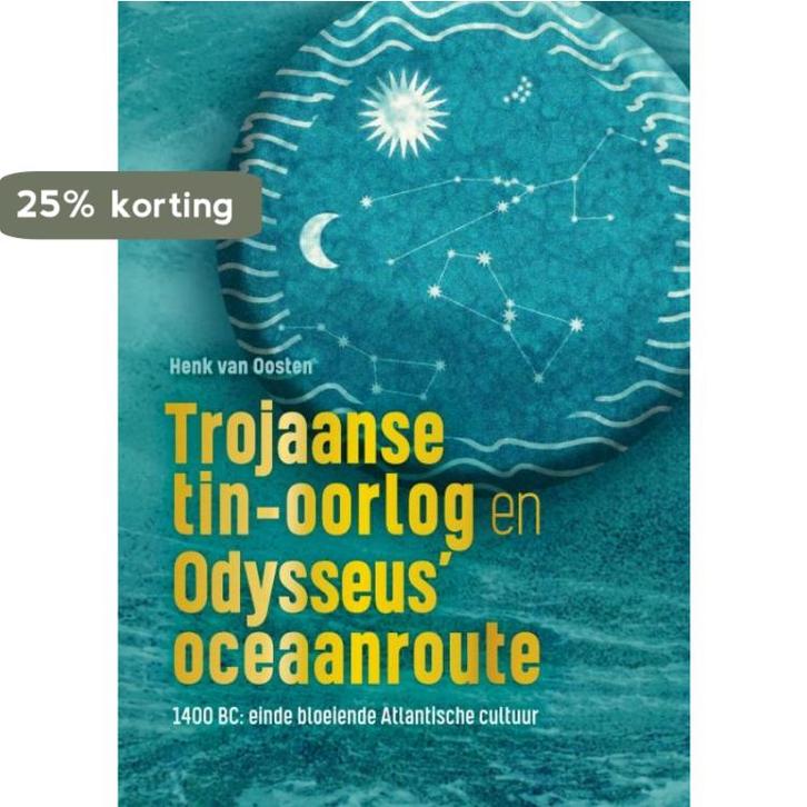 Trojaanse tin-oorlog en Odysseus’ oceaanroute 9789402142624, Boeken, Geschiedenis | Wereld, Gelezen, Verzenden
