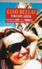 Ciao Bella 9789021006963 Penelope Green, Verzenden, Gelezen, Penelope Green