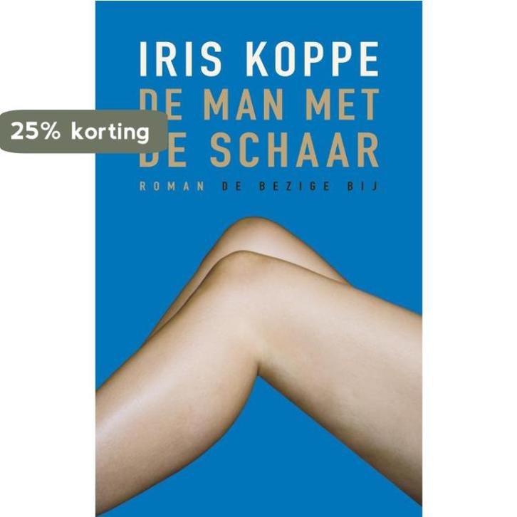 De man met de schaar 9789023459941 Iris Koppe, Boeken, Romans, Gelezen, Verzenden