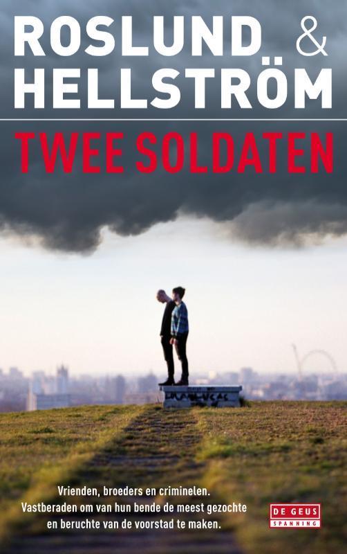 Twee soldaten / Ewert Grens / 3 9789044525335 Anders Roslund, Boeken, Thrillers, Gelezen, Verzenden