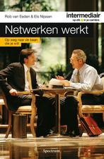 Intermediair - Netwerken werkt 9789000325924 Rob Van Eeden, Boeken, Gelezen, Rob Van Eeden, Els Nijssen, Verzenden