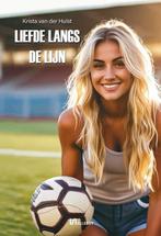 Liefde langs de lijn 9789464937121 Krista van der Hulst, Boeken, Verzenden, Gelezen, Krista van der Hulst