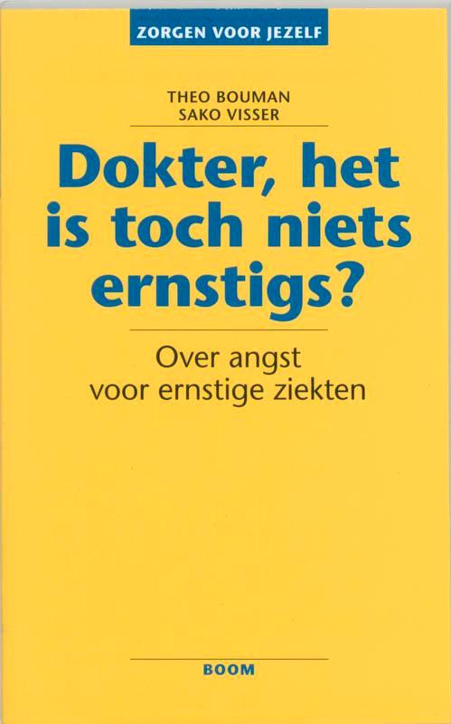 Dokter, het is toch niets ernstigs? / Zorgen voor jezelf, Boeken, Gezondheid, Dieet en Voeding, Zo goed als nieuw, Verzenden