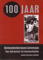 100 jaar Belgische Transportarbeidersbond - Antwerpen, Boeken, Verzenden, Nieuw