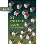 De zwarte klok 9789028427570 Paulus Hochgatterer, Verzenden, Gelezen, Paulus Hochgatterer