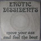 Erotic Dissidents - Move your ass and feel the beat - Single, Cd's en Dvd's, Vinyl Singles, Gebruikt, 7 inch, Pop, Single