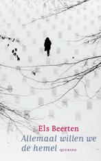 Allemaal willen we de hemel (9789045106199, Els Beerten), Boeken, Verzenden, Nieuw