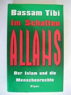 Im Schatten Allahs - Der Islam und die Menschenrechte Tibi, Gelezen, Tibi, Bassam, Verzenden