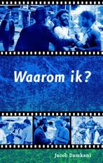 Waarom Ik? 9789075226775 Jacob Damkani, Boeken, Verzenden, Gelezen, Jacob Damkani