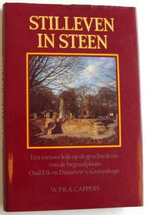STILLEVEN IN STEEN 9789024251322 W.P.R.A. CAPPERS, Boeken, Geschiedenis | Wereld, Gelezen, Verzenden